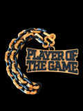 Oversized Player of the Game Hype Chain